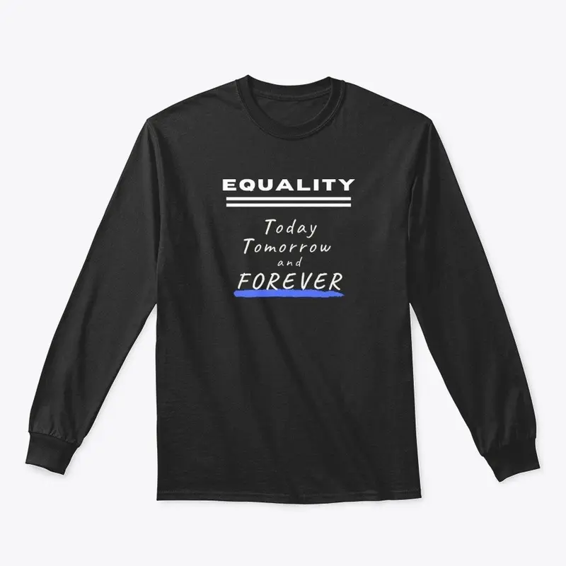 Equality - Long Sleeve Shirt